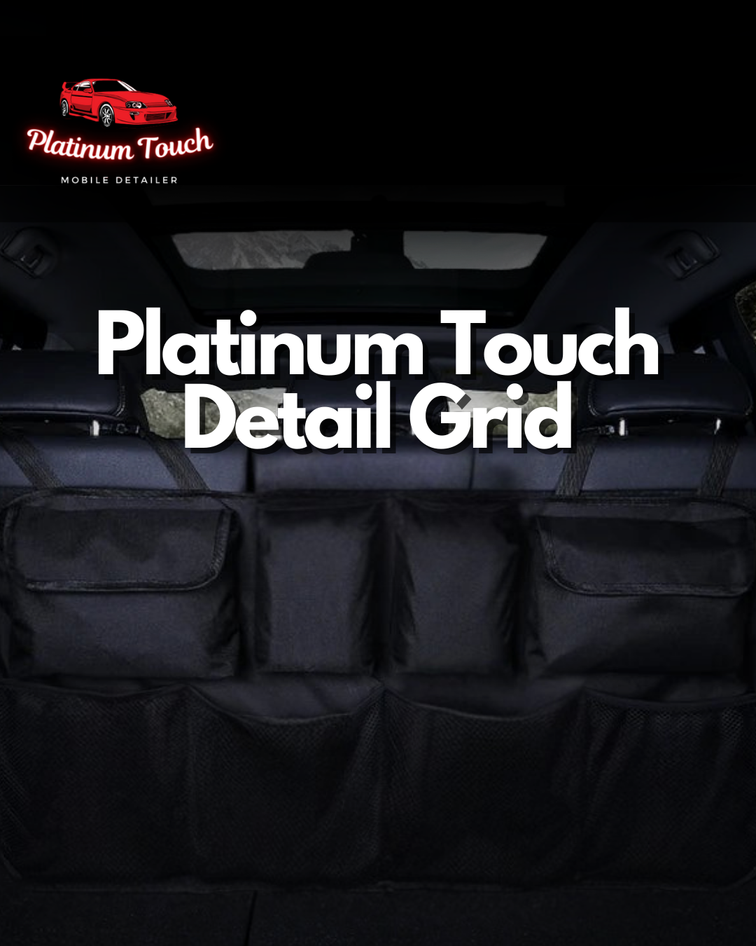 Platinum touch detail grid PlatinumTouchDetailers