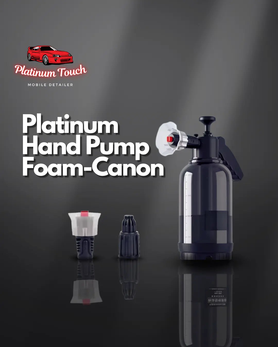 Platinum Hand Pump Foam Cannon PlatinumTouchDetailers